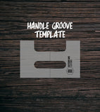Handle Groove Template | Clear Acrylic Router Template